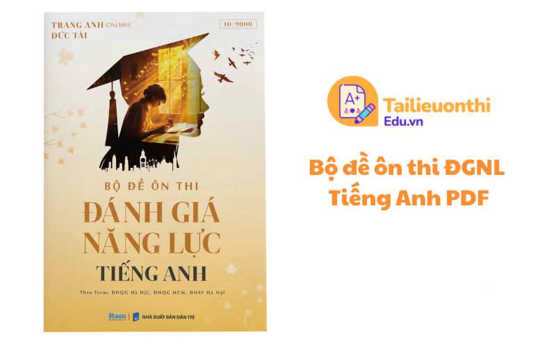 Bộ đề ôn thi ĐGNL Tiếng Anh PDF miễn phí cô Trang Anh - Moon